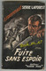{81303} Serge Laforest , Fleuve Noir Espionnage N° 119 , EO 1957 ; Fuite Sans Espoir ; M. Gourdon   " En Baisse " - Fleuve Noir