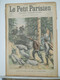 LE PETIT PARISIEN N°689 - 20 AVRIL 1902 - DOUANIERS ALLEMANDS ET CONTREBANDIERS - INONDATION AU MOULIN DE L’ANGUILLE (63 - Le Petit Parisien