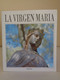 La Virgen Maria. Hitit Color. Año 1996. 56 Páginas. Idioma: Español. - Geschiedenis & Kunst