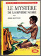 Hachette - Idéal Bibliothèque - Enid Blyton - "Le Mystère De La Rivière Noire" - 1965 - #Ben&Bly&Myst - #Ben&IB - Ideal Bibliotheque