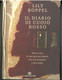 IL DIARIO DI CUOIO ROSSO DI LILY  KOPPEL  EDITORE CAIRO STAMPA 2008 PAGINE 332 DIMENSIONI CM 21x15,5 COPERTINA RIGIDA CO - Classici