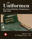 DIE UNIFORMEN DES OSTERREICHISCHEN BUNDESHEERES 1918 1938 UNIFORMES ARMEE AUTRICHIENNE - Duits