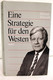 Eine Strategie Für Den Westen. - Politique Contemporaine