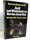 Jagd Und Wildschutz Im Norden Amerikas : Nördl. USA, Canada, Alaska. - Other & Unclassified