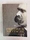 Friedrich Nietzsche. Chronik In Bildern Und Texten. - Philosophie