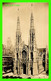 NEW YORK CITY, NY - ST PATRICK'S CHURCH - SEIDMAN PHOTO SERVICE - - Churches