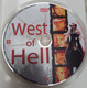 Peter Et Bridget Fonda, Vince Vaughn (Starsky & Hutch) - West Of Hell (VF) - Western/ Cowboy