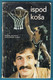 ISPOD KOSA - Drazen Dalipagic & A. Tijanic ... Yugoslavia Old Basketball Book * Basket-ball Pallacanestro Baloncesto - Libros