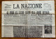 GUERRA ITALO-TURCA - LA NAZIONE Del 28-29/10/1911 EROISMO ITALIANO NELLA GRANDE BATTAGLIA ..ASSALTI ALLA BAIONETTA.. - Erstauflagen