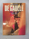 ++ DE GAULLE LE JOURNAL DU MONDE 1890-1970 + Presse Histoire - Francese