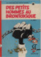 B.D.LES PETITS HOMMES - DES PETITS HOMMES AU BRONTOXIQUE- E.O. 1976 - Petits Hommes, Les
