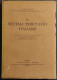 Il Sistema Tributario Italiano - L. Einaudi - Ed. Einaudi - 1939 - Society, Politics & Economy