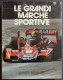 Le Grandi Marche  Sportive - Ed. Domus/Quattroruote - 1976 - Motores
