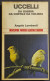 Uccelli Da Gabbia Da Cortile E Da Voliera - A. Lombardi - Ed. Sansoni - 1974 - Pets