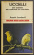 Uccelli Da Gabbia Da Cortile E Da Voliera - A. Lombardi - Ed. Sansoni - 1974 - Gezelschapsdieren