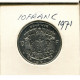 10 FRANCS 1971 FRENCH Text BELGIUM Coin #AR293.U - 10 Frank