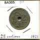 25 CENTIMES 1921 DUTCH Text BÉLGICA BELGIUM Moneda #BA305.E - 25 Cents