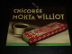 CHICOREE MOKTA WILLIOT - PUBLICITEE ALIMENTAIRE (DOC-A) - Plaques En Carton