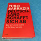 Thilo Sarazzin - Deutschland Schafft Sich Ab - Sonstige & Ohne Zuordnung