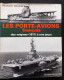 Les Porte-Avions Francais Des Origines (1911) à Nos Jours , Par Francis Dousset,  I.S.B.N. N°2851860151 - Barche