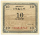 10 LIRE OCCUPAZIONE AMERICANA IN ITALIA MONOLINGUA ASTERISCO 1943 BB+ - Occupation Alliés Seconde Guerre Mondiale