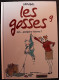 BD LES GOSSES - 09 - Mais... Pourquoi Tu T'énerves ? - Rééd. 2010 Les Indispensables De La BD - Gosses, Les