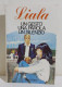 I115750 Liala - Un Gesto Una Parola Un Silenzio - Sonzogno 1980 - Tales & Short Stories