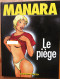 BD LE PIEGE MANARA  L'ECHO DES SAVANES / ALBIN MICHEL 1998 - Manara