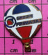 313C Pin's Pins / Beau Et Rare / MONTGOLFIERES / BALLON LIBRE TRICOLORE GROUPE PRIMAGAZ - Airships