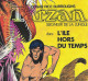 BD-Tarzan-Seigneur De La Jungle-L'île Hors Du Temps-1974-Russ Manning D'après Le Roman De Edgar Rice Burroughs-48p - Tarzan