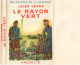 Livre- Jules VERNE - Le RAYON VERT (édit. Hachette; Bibliothèque De La Jeunesse) Jaquette, Rabats Intacts - Bibliothèque De La Jeunesse