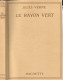 Livre- Jules VERNE - Le RAYON VERT (édit. Hachette; Bibliothèque De La Jeunesse) Jaquette, Rabats Intacts - Bibliothèque De La Jeunesse