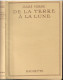 Livre- Jules VERNE - DE LA TERRE à La LUNE (édit. Hachette; Bibliothèque De La Jeunesse) - Bibliothèque De La Jeunesse