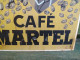 Delcampe - Ancienne Plaque Tôle Publicitaire Café Martel - Emailplaten (vanaf 1961)