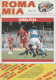 LOTTO 6 RIVISTE RARE ROMA MIA DEGLI ANNI 80 - COLLEZIONISMO CALCIO - VINTAGE - - Sport