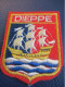 Ecusson Tissu Ancien/DIEPPE /Seine Maritime/ Normandie / Vers  1970-1990                 ET494 - Patches