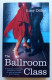 The Ballroom Class EO 2008 Lucy Dillon - Divertissement