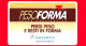 VIACARD -  Pubblicitarie - Pesoforma - Tessera N. 1634 - 25 € - Pub - 04.2004 - Other & Unclassified