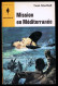 "Mission En Méditerranée", Par Yvan SOUTHALL - MJ N° 281 - Guerre Maritime - 1964. - Marabout Junior