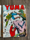 Bd Très Très Rare ALBUM Reliure YUMA  N° 19 Avec N° 73.75 Et 76  LUG 1968 Le Petit Ranger TEX WILLER Et ZAGOR N° 2 - Lug & Semic