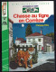 Hachette - Bibliothèque Verte - Les évadés Du Temps - Philippe Ebly - "Chasse Au Tigre En Corrèze" - 1983 - #Ben&Eb&Tps - Bibliotheque Verte