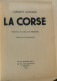 Delcampe - Livre LA CORSE C. Alzonne - Fernad Nathan 1951- Illustrations En Couleur De Delécluse - Collection Pays Et Cités D'art - Corse