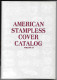 (LIV) - AMERICAN STAMPLESS COVER CATALOG (1700-1870) VOLUME I &II 4TH EDITION 1985-1987 - …-1845 Prefilatelia