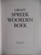 GROOT SPREEKWOORDENBOEK Herkomst Betekenis Gebruik Ed Van Eeden / Spreekwoorden Zegswijzen Uitdrukkingen - Other & Unclassified