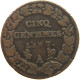 FRANCE 5 CENTIMES AN 7  #c018 0085 - 5 Centimes