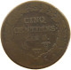 FRANCE 5 CENTIMES AN 5 W  #a059 0295 - 5 Centimes