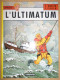 +++ BD LEFRANC - L'Ultimatum - EO 2004 - Etat Neuf  - Casterman - J. Martin  // - Lefranc