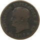 ITALY STATES NAPOLEON I. CENTESIMO 1808 B Napoleon I. (1804-1814, 1815) #t140 0599 - Napoleontisch