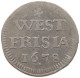 NETHERLANDS WEST FRIESLAND STUIVER 1678  #MA 105162 - Monete Provinciali