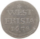 NETHERLANDS WEST FRIESLAND STUIVER 1678  #MA 105162 - Provincial Coinage